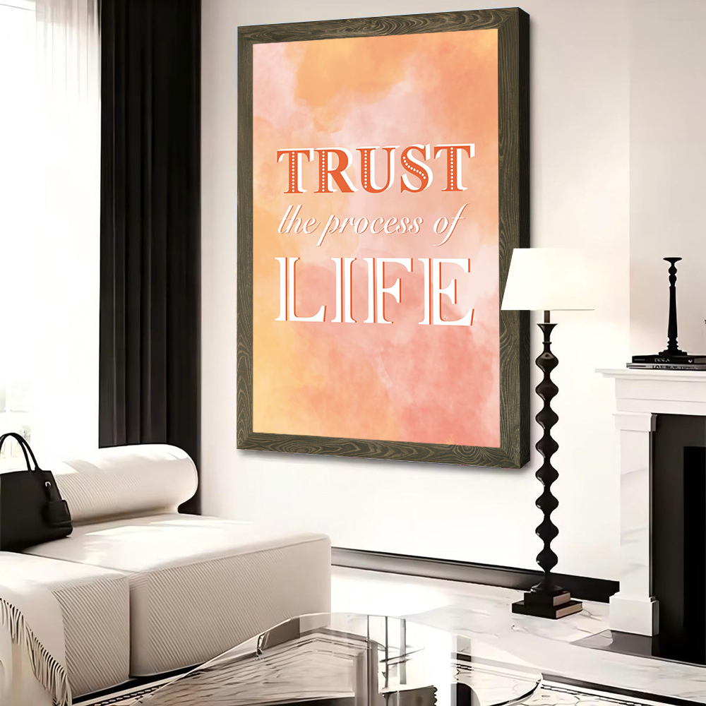 Trust the Process of Life Quot - Luxury Lifestyle Picture recension och pris